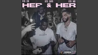 Her and Her (feat. RTB Capo & RTB Chi)