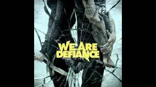 WE ARE DEFIANCE - Not Another Song About You FT. Telle Smith