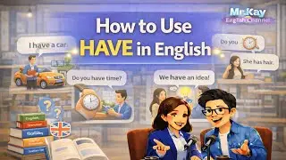 How to Use HAVE in English | Learn to speak English every day