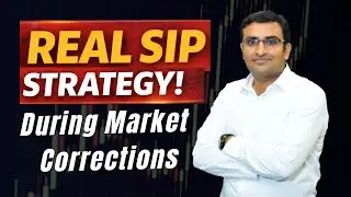 How SIPs Make Market Corrections Work For Investors? Understand the key benefit of SIP - ValuEthics