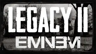 Legacy Pt 2 - Eminem - MMLP3