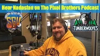 Hear Nadasfan on The Minnesota Timberwolves 