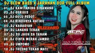 DJ KAWITANING SINAWANG X GERIGIS || SLOW BASS JARANAN DOR FULL ALBUM TERBARU 2025 •DJ KIPLI ID 