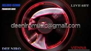 DEE NIRO - VIENNA (MELODIC TECHNO & PROGRESSIVE HOUSE)