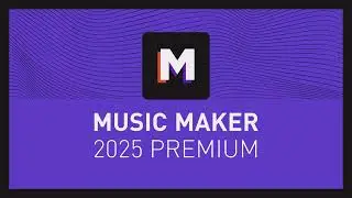 MUSIC MAKER 2025 PREMIUM: The New Multimode Filter + 3-Band EQ