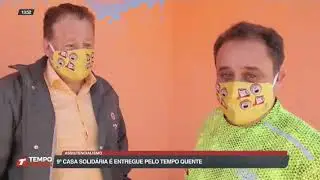 9&ordf; casa solid&aacute;ria &eacute; entregue pelo Tempo Quente