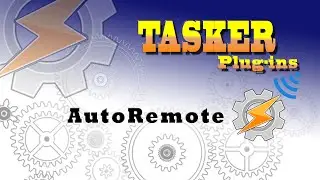 Tasker: How to use - AutoRemote