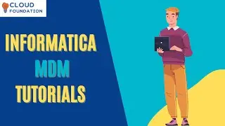 Informatica MDM Training | Informatica MDM Tutorial | Informatica MDM course | Cloudfoundation