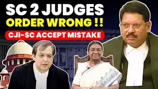 SC 2 JUDGES BENCH ORDER WRONG-CJI-SC 5 JUDGES BENCH ACCEPT MISTAKE #supremecourtofindia #cjibrgavai