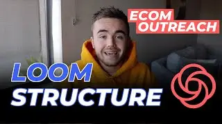 How To Structure The Perfect Loom Video {Ecomm SMMA Outreach}