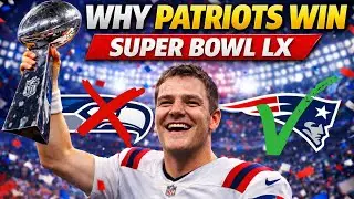 10 Reasons Why the Patriots Will Beat the Seahawks in Super Bowl LX