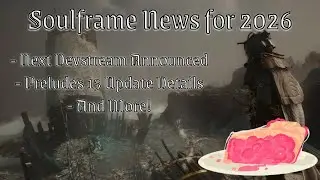 Soulframe New Year News (Next Devstream and Next Update Soon!)