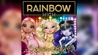 🌈Rainbow High🌈 | B.L.O.N.D...E? (Sung by Those Darn Dolls) | Rainbow Vision (Audio)