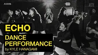KATIE - ECHO (Dance Performance Video by Kyle Hanagami)