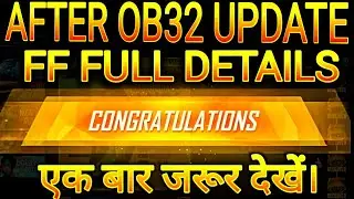 ob32 update free 🔥|| ff ob 32 update full details | ob32