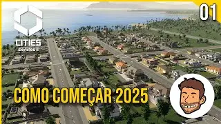Cities: Skylines 2 - Como começar em 2025! Voltamos! - Gameplay PT-BR #01