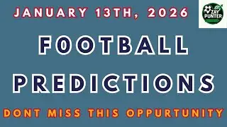 Today's football predictions and correct score | January 13th, 2026