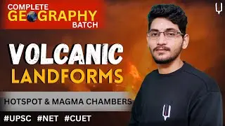 Volcanoes | landfoems and magma chembers | complete geography batch | UPSC | CUETPG | NCERT