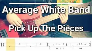 Average White Band - Pick Up The Pieces [TABS] bass cover