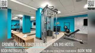 Crowne Plaza Toronto Airport, an IHG Hotel