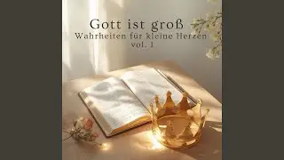 Gott ist der Schöpfer