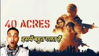 40 acres review (2025) in Hindi, review 40 acres,40 acres hindi dubbed movie, Arman Bhai Review