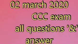 02 march 2020  CCC exam all questions with answers.
