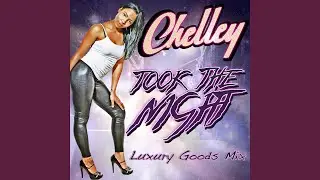 Took The Night (Luxury Goods Mix)
