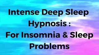 2-Hour Intense Sleep Hypnosis & Meditation - For Insomnia and Sleeping Problems. Fall asleep fast!