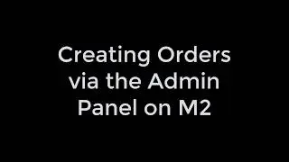 How To Create Orders Via Admin Panel M2 - Subscribe Pro