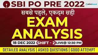 SBI PO Pre Exam Analysis 2022 | Shift 2 (18 Dec, 2022) | Questions Asked & Good Attempts