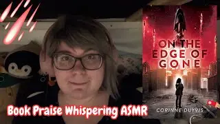 ASMR - Whisper-Rambling Spoiler-Free Praise for 