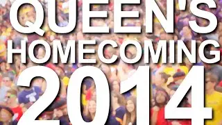 Keep the Tradition Alive | Queen's Homecoming 2014