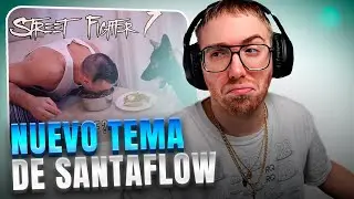 RODRIGO QUESADA REACCIONA AL NUEVO TEMA DE SANTAFLOW: STREET FIGHTER 7