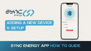 New Home Owner: Adding a New Device | Sync Energy App