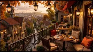 🍂CAF&Eacute; COSY Automne Dor&eacute; TERRASSE Panoramique - Jazz Relaxant & Ambiance Fall European Town🎷☕