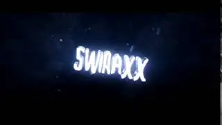 Swiraxx | Intro Sync | veikrodzn
