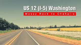 [4K Full video] Wild flowers are in full swing, US 12 Washington, Mossy rock to Chehalis, I-5