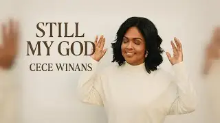 CeCe Winans _STILL MY GOD &ndash;  Powerful Gospel Worship Song 2026