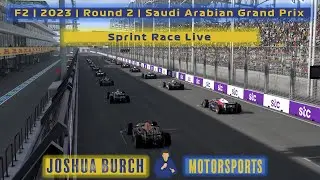 🔴 F2 | 2023 | Round 2 | #SaudiArabianGP | Sprint Race Live