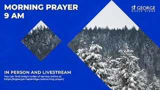 Morning Prayer for January 09, 2026 St George Maple Ridge//Anglican Church of Canada