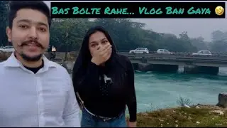 First Time Vlogging 😅 | Bina Kuch Kiye Funny Banane Ki Koshish 😂