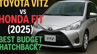 TOYOTA VITZ VS HONDA FIT &ndash; BEST CAR FOR UBER OR BOLT IN 2025?