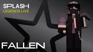 Splash | Legends Live - FALLEN