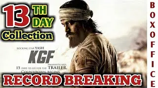 KGF 13th Day Box Office Collection | Rocking Star Yash | KGF Box Office | KGF 13th Day Collection