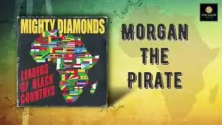 Morgan The Pirate - The Mighty Diamonds