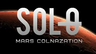 First Glance: Sol Zero - Mars Colonization