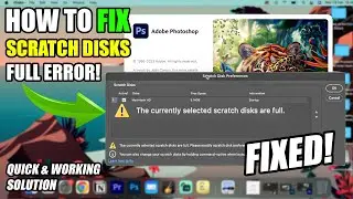 Как исправить проблему переполненных рабочих дисков в Adobe Photoshop 2024 и 2025 | БЫСТРО И ЛЕГКО