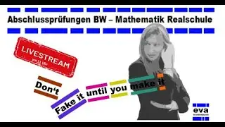 Abschlussprüfungen BW Realschule Mathe - 2018 P6, 2018 P7, 2018 P8, 2018 W3a