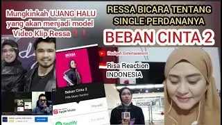 RESSA BICARA TENTANG BEBAN CINTA 2 || ESGE ENTERTAINMENT - ALSIMO - UJANG CHANEL || REACTION